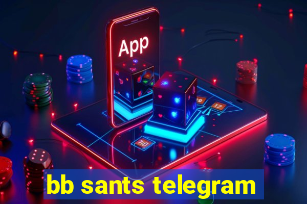 bb sants telegram